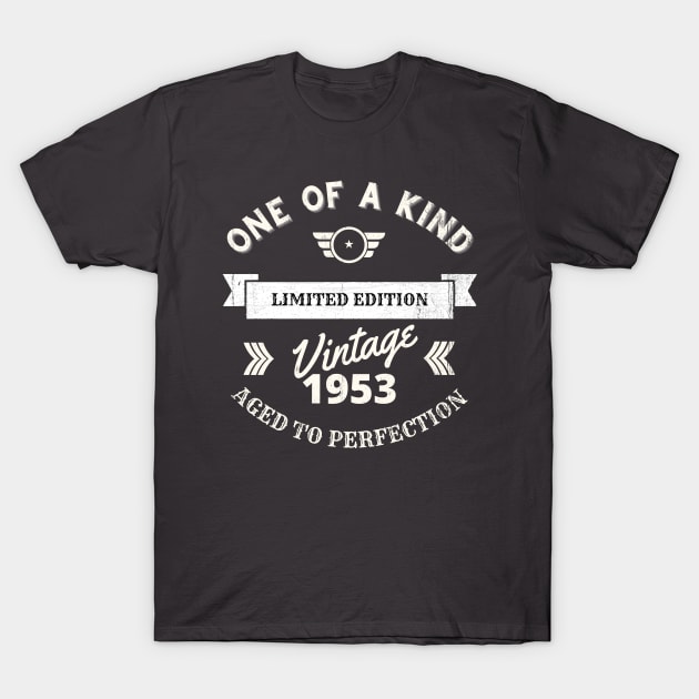 One of a Kind, Limited Edition, Vintage 1953, Aged to Perfection T-Shirt by Blended Designs